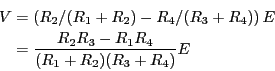 \begin{eqnarray*}
V &=& \left(R_2/(R_1+R_2) - R_4/(R_3+R_4)\right)E \\
&=& \frac{R_2R_3 -R_1R_4}{(R_1+R_2)(R_3+R_4)}E
\end{eqnarray*}