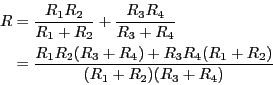 \begin{eqnarray*}
R &=& \frac{R_1 R_2}{R_1+R_2}+ \frac{R_3 R_4}{R_3+R_4} \\
&=& \frac{R_1R_2(R_3+R_4)+R_3R_4(R_1+R_2)}{(R_1+R_2)(R_3+R_4)}
\end{eqnarray*}