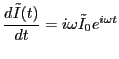 $\displaystyle\frac{d\tilde{I}(t)}{dt} = i \omega
\tilde{I}_0 e^{i \omega t}$