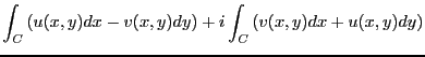 $\displaystyle \int_C \left( u(x,y)dx-v(x,y)dy\right)
+ i\int_C \left( v(x,y)dx+u(x,y)dy\right)$
