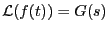 ${\mathcal L}(f( t)) =G(s)$