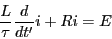 \begin{displaymath}\frac{L}{\tau} \frac{d}{dt'} i + R i = E \end{displaymath}