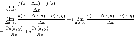 \begin{eqnarray*}
&&\lim_{\Delta x \rightarrow 0}\frac{f(z+\Delta x) - f(z)}{\De...
...artial u(x,y)}{\partial x} +i \frac{\partial v(x,y)}{\partial x}
\end{eqnarray*}