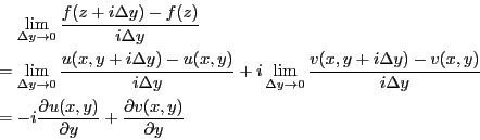 \begin{eqnarray*}
&&\lim_{\Delta y \rightarrow 0}\frac{f(z+i \Delta y) - f(z)}{i...
...\partial u(x,y)}{\partial y} +\frac{\partial v(x,y)}{\partial y}
\end{eqnarray*}