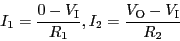 \begin{displaymath}I_1 = \frac{0-V_{\rm I}}{R_1}, I_2 = \frac{V_{\rm O}-V_{\rm
I}}{R_2}\end{displaymath}