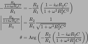 \begin{eqnarray*}
-\frac{\frac{R_2}{1+i \omega R_2 C }}{R_1}
&=& -\frac{R_2}{R_1...
...left(\frac{1-i\omega R_2 C}{1+\omega^2 R_2^2 C^2}\right) \right)
\end{eqnarray*}