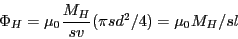 \begin{eqnarray*}
\Phi_H = \mu_0 \frac{M_H}{sv}(\pi sd^2/4) = \mu_0 M_H /sl
\end{eqnarray*}