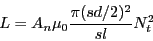 \begin{eqnarray*}
L = A_n \mu_0 \frac{\pi (sd/2)^2}{sl} N_t^2
\end{eqnarray*}