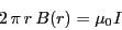 \begin{eqnarray*}
2   \pi   r   B(r) = \mu_0 I
\end{eqnarray*}
