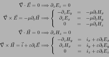 \begin{eqnarray*}
\vec{\nabla}\cdot \vec{E} = 0
&\Longrightarrow&
\displays...
...& = & i_z +\varepsilon \partial_t E_z
\end{array}
\right. \\
\end{eqnarray*}