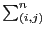 $\sum_{(i,j)}^n$