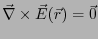 $\displaystyle \vec{\nabla} \times \vec{E}(\vec{r}) = \vec{0}$
