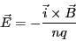 \begin{displaymath}\vec{E} = -\frac{\vec{i} \times \vec{B}}{nq}\end{displaymath}